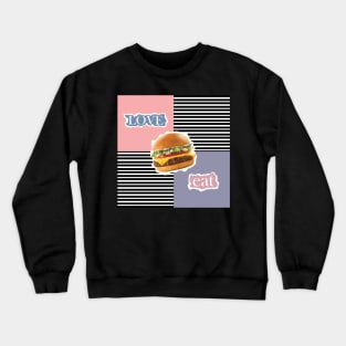 Love Burger Eat - Zine Culture Crewneck Sweatshirt